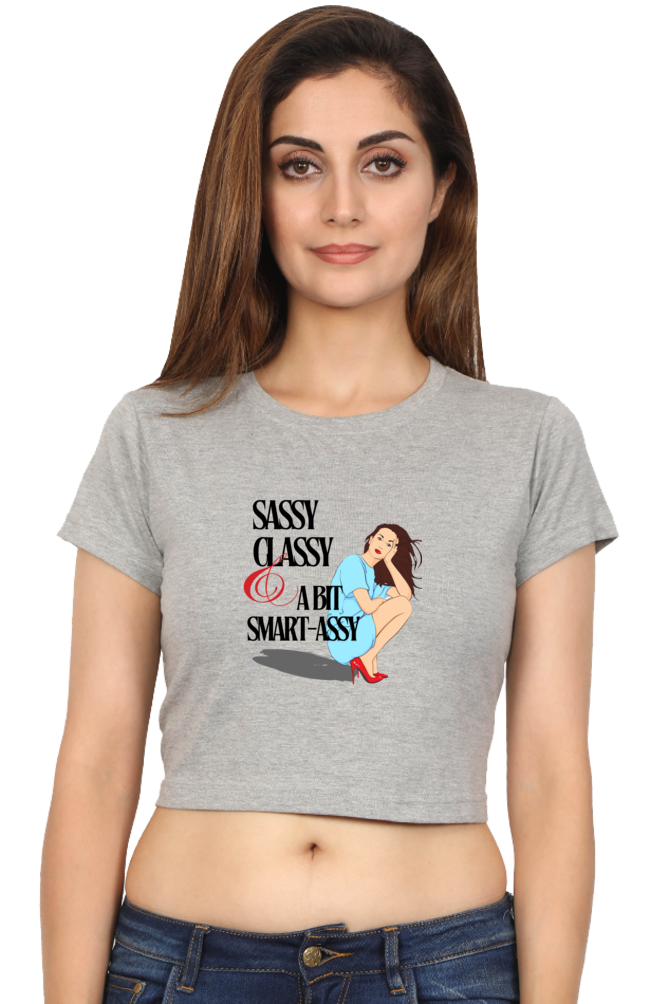 Women's Crop Top - Sassy Classy