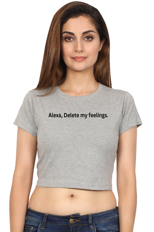 Women's Crop Top - Alexa, Delete my feelings