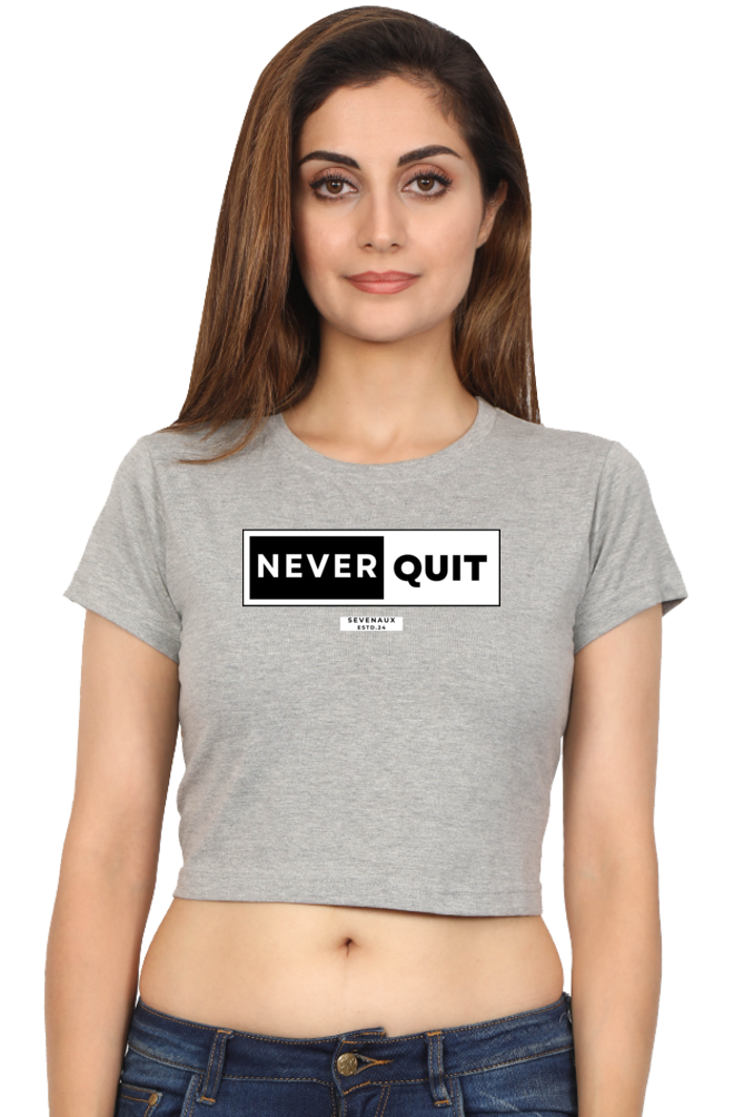 Women's Crop Top - Never quit