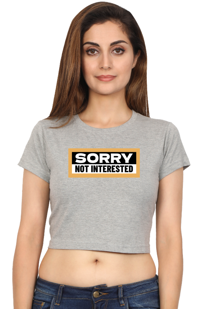 Women's Crop Top - Sorry not interested