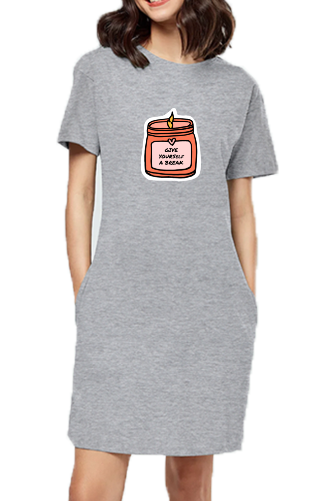 Women's T-shirt dress - Give yourself a break