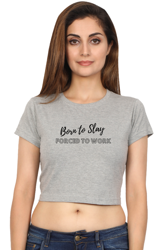 Women's Crop Top - Born to slay