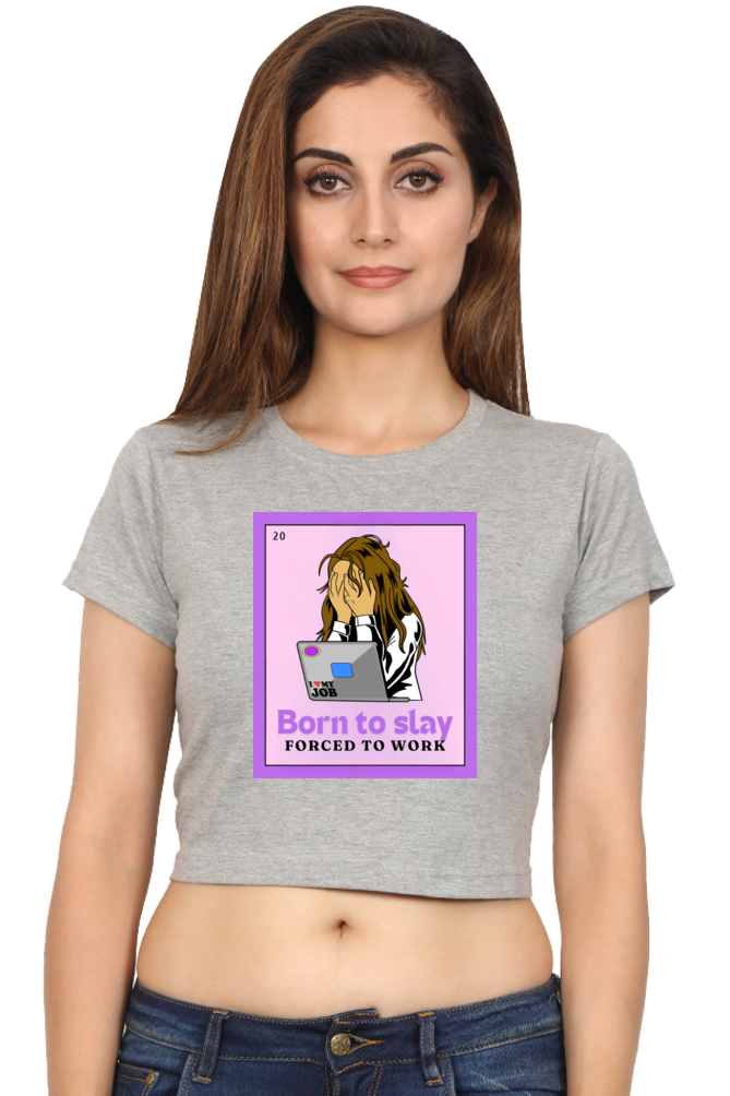 Women's Crop Top - Born to slay