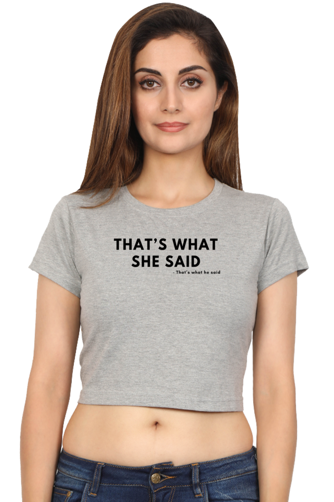 Women's Crop Top - That's what she said