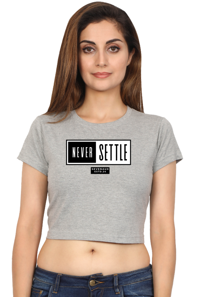 Women's Crop Top - Never settle