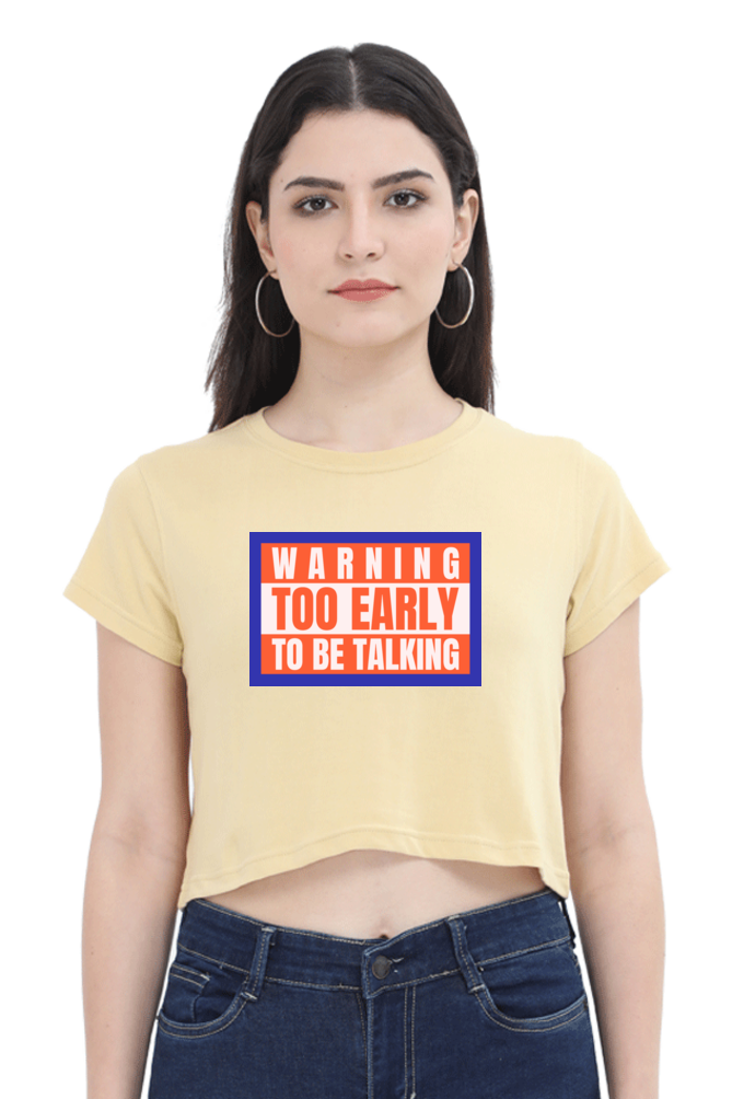 Women's Crop Top - Warning too early