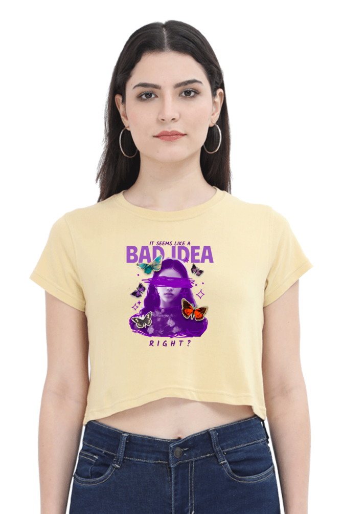 Women's Crop Top - Bad idea