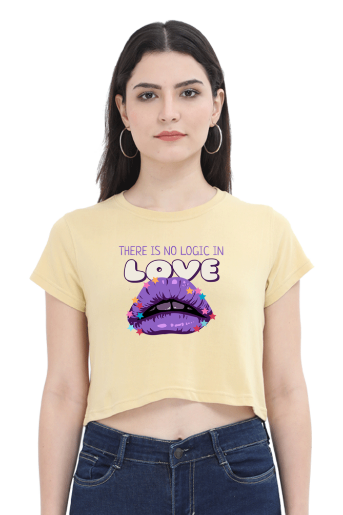 Women's Crop Top - There is no logic in love