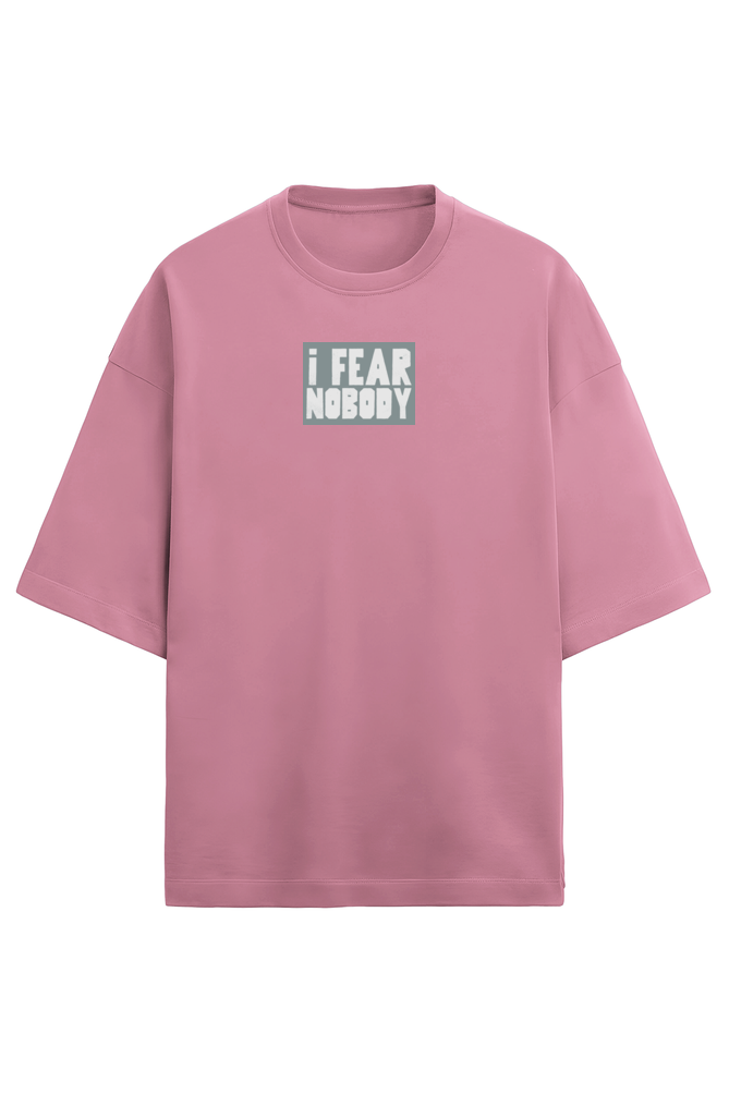 Premium Oversized T-shirt - I fear nobody