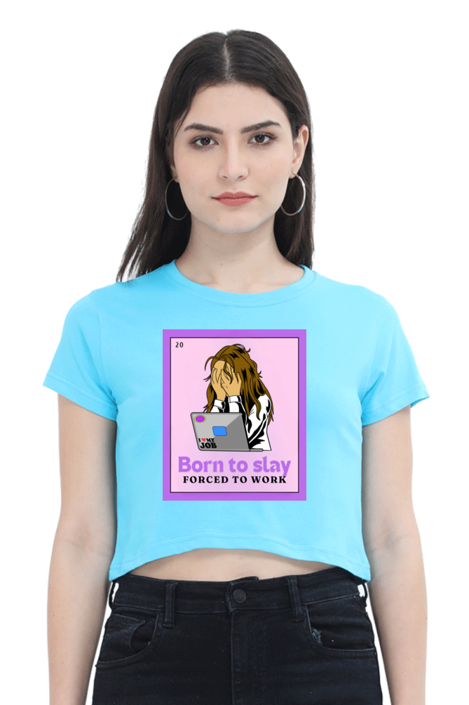 Women's Crop Top - Born to slay