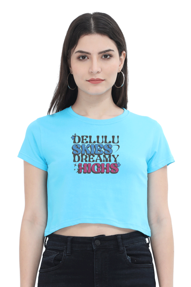 Women's Crop Top - Delulu highs