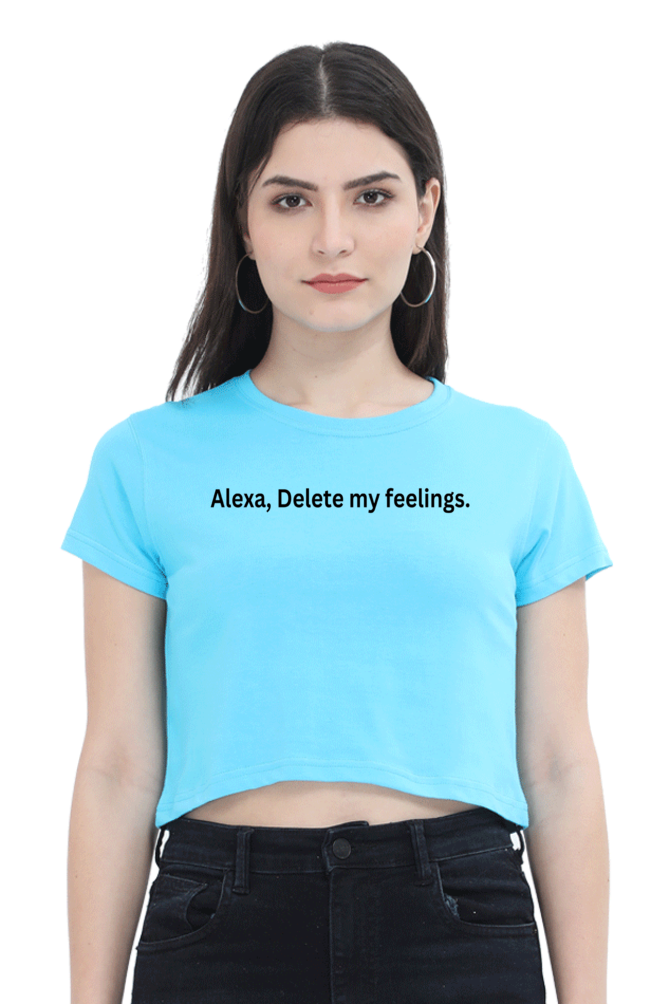 Women's Crop Top - Alexa, Delete my feelings