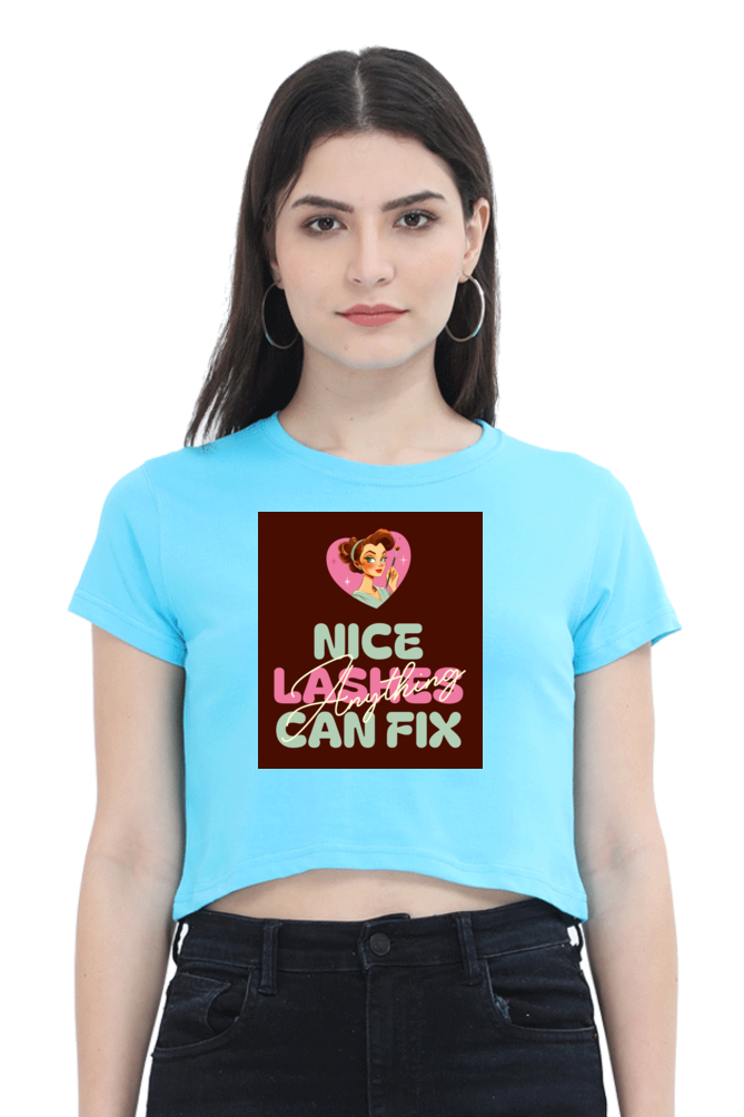 Women's Crop Top - Nice lashes can fix anything