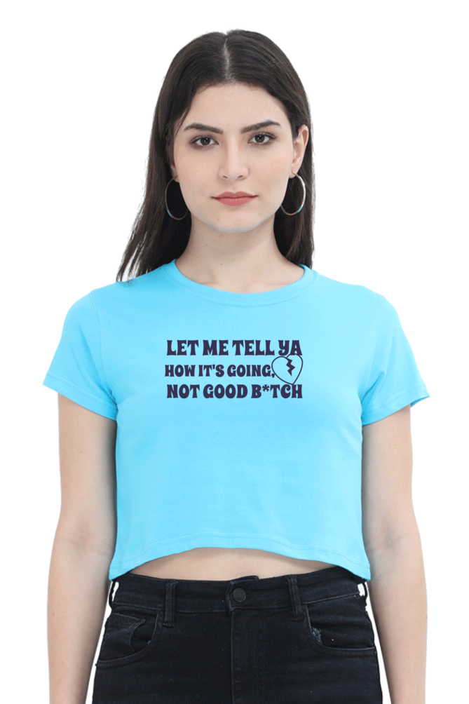 Women's Crop Top - Let me tell ya