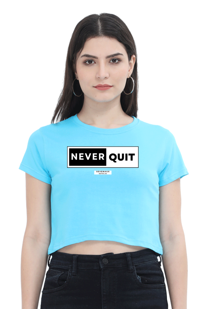 Women's Crop Top - Never quit