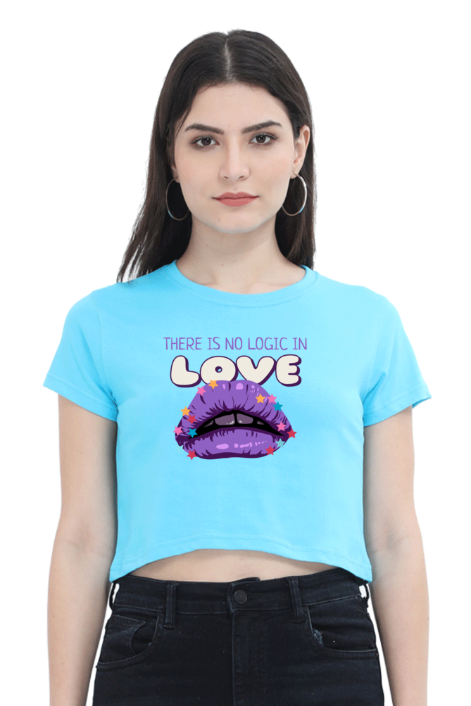 Women's Crop Top - There is no logic in love