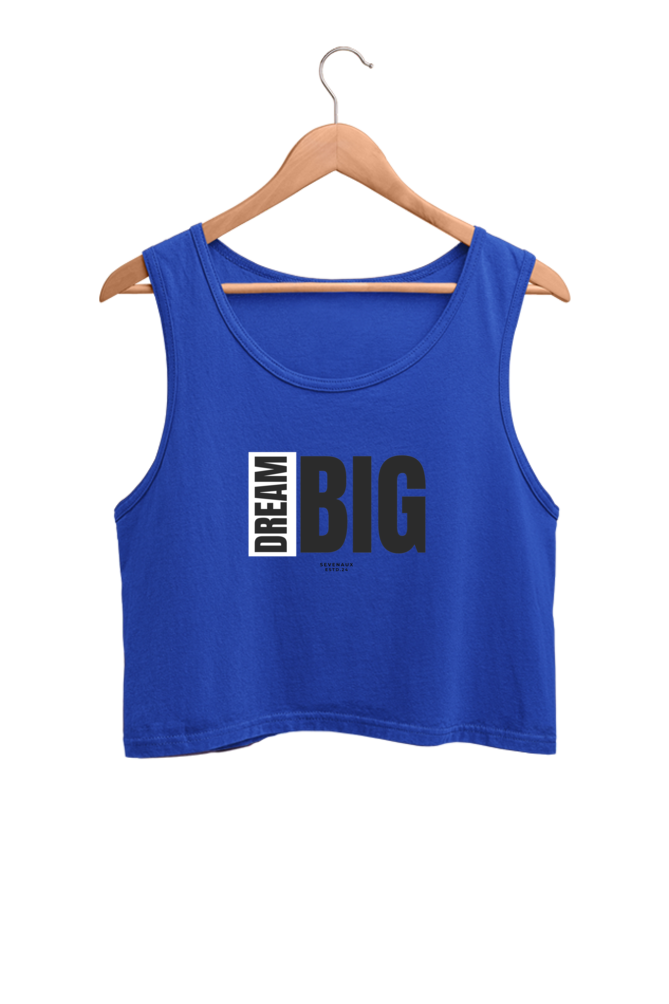 Women's Crop Tank Top - Dream big