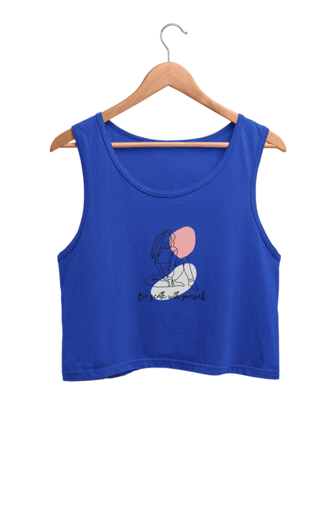 Women's Crop Tank Top - Be Gentle with yourself