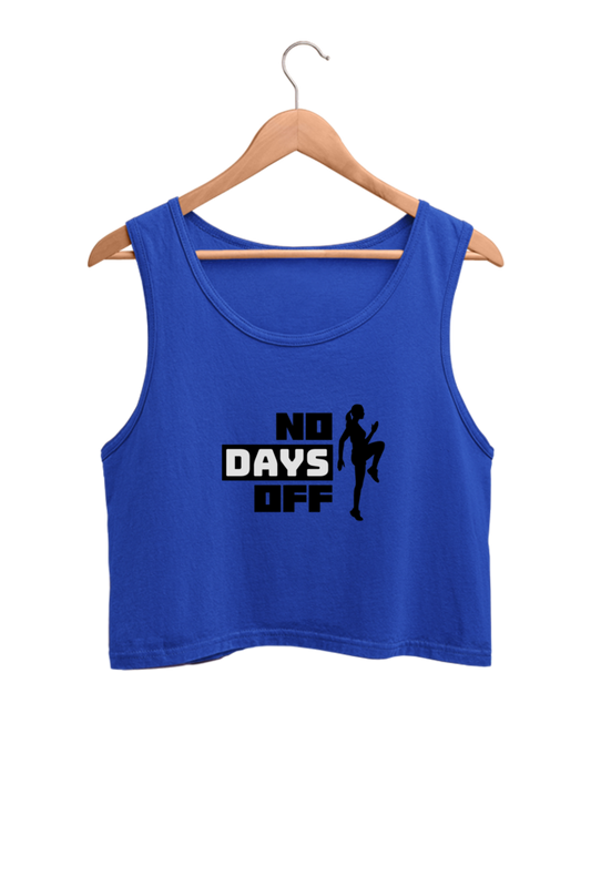 Women's Crop Tank Top - No days off