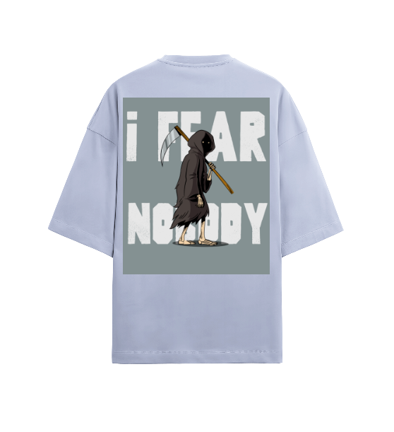 Premium Oversized T-shirt - I fear nobody