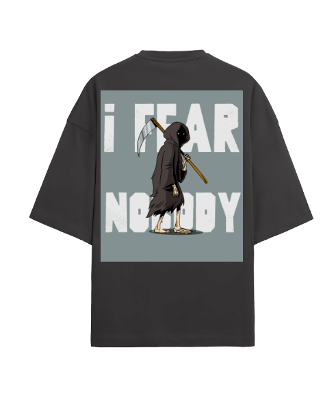 Premium Oversized T-shirt - I fear nobody